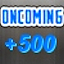 Oncoming 500