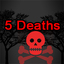 5 Deaths