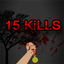 15 Kills