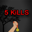 5 Kills