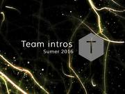 Summer 2016 - Team Intros