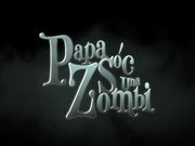 Daddy I’m a Zombie