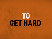 Get Hard Official Trailer