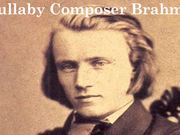 Lullaby Composer Brahms
